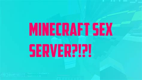 Wtf Minecraft Sex Server Youtube
