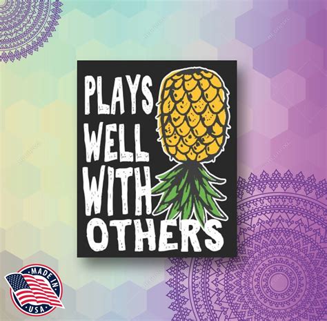 Plays Well With Others Pineapple Sex Swinger Life Sticker Etsy