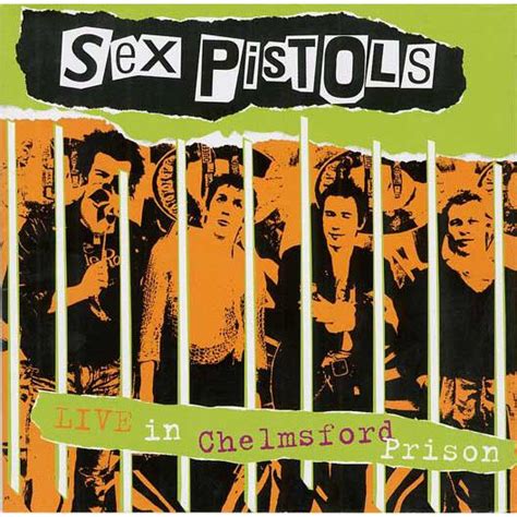 Live At Chelmsford Top Security Prison The Sex Pistols Mp3 Buy Full