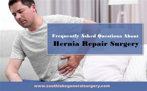 frequently asked questions  hernia repair surgery southlake