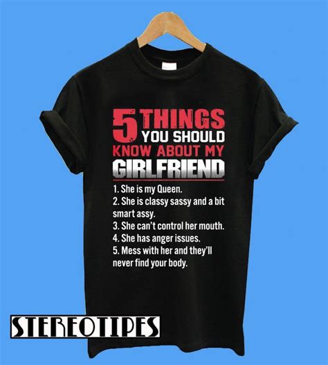 5 things you should know about my girlfriend t shirt t shirt shirts