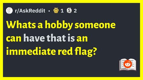 R Askreddit Whats A Hobby Someone Can Have That Is An Immediate Red