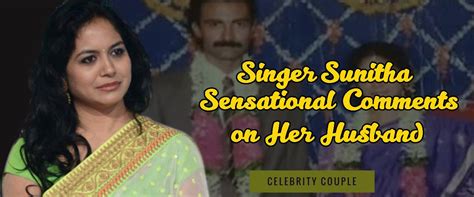 Singer Sunitha Sensational Comments On Her Husband