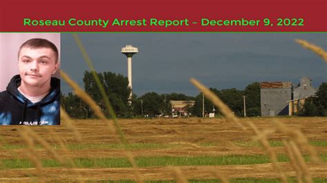 Roseau County Arrest Report – December 9 2022 Trf News