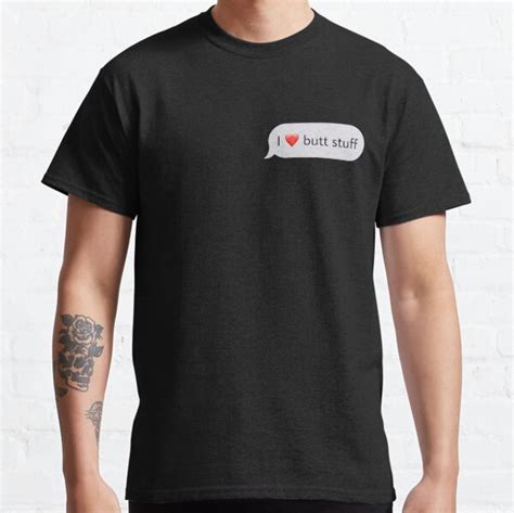 I Love Anal T Shirts Redbubble