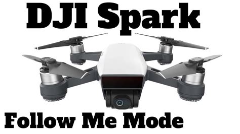 dji spark follow  mode test   follow  hummer youtube
