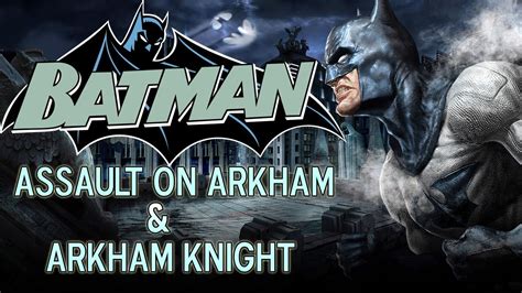 batman assault on arkham leading into arkham knight youtube