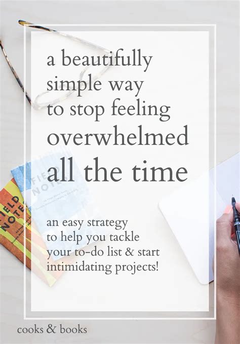 stop feeling overwhelmed  work  beautifully simple strategy feeling overwhelmed feelings