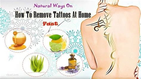 remove tattoos  home fast  natural ways  home tattoo