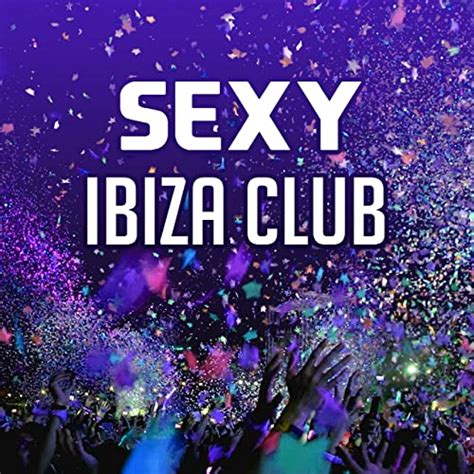 sexy ibiza club chill out 2017 summer lover ibiza beach music
