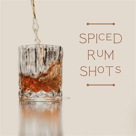 amazing captain morgan spiced rum shots delishably