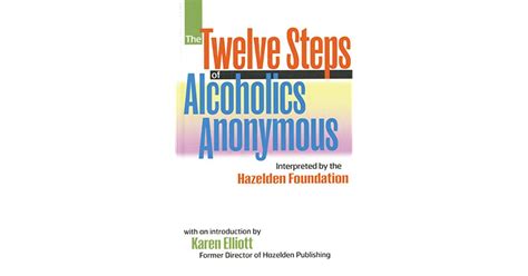 The Twelve Steps Of Alcoholics Anonymous Interpreted By The Hazelden