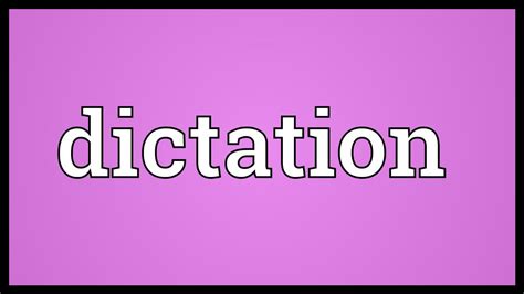 dictation meaning youtube