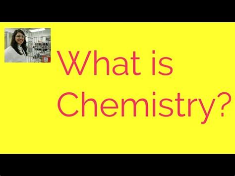chemistrywhat  chemistry   chemistry definitionchemistry