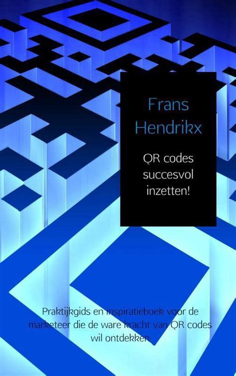 bolcom qr codes succesvol inzetten frans hendrikx  boeken