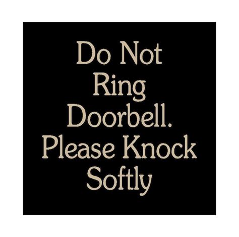 ring doorbell  knock softly wood sign