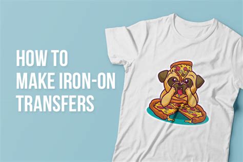 how to make iron on transfers