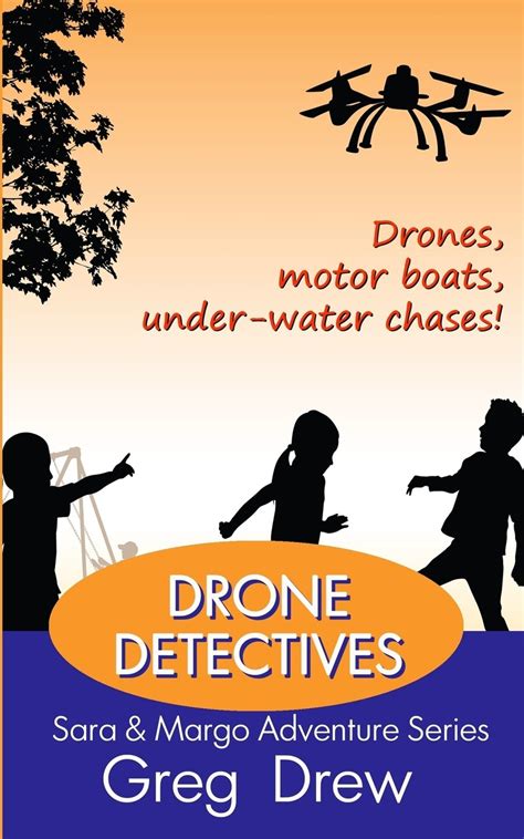 drone detectives sara margo adventure series volume  drew greg  amazon