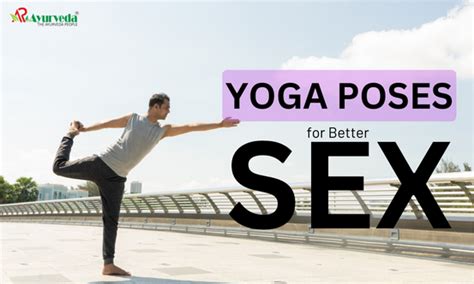Yoga Poses For Better Sex