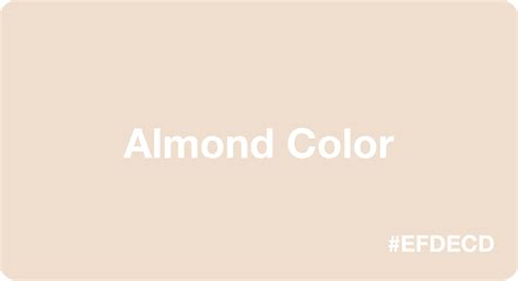 almond color hex code efdecd