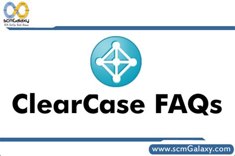 rational clearcase frequently asked questions clearcase faqs