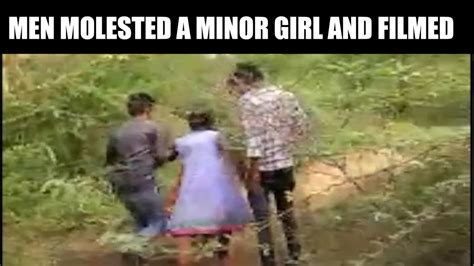 [video] Men Molested A Minor Girl And Filmed Ibtimes India