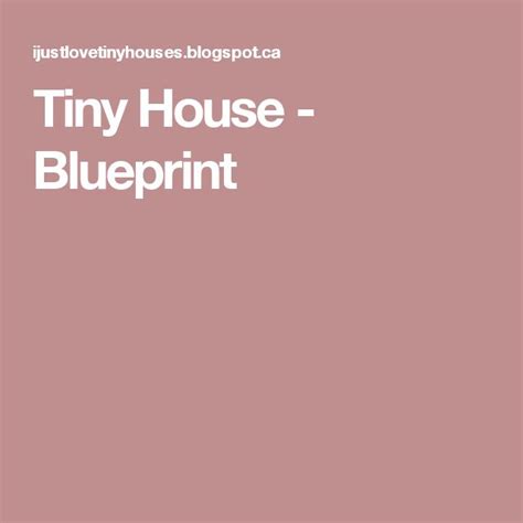 tiny house plan house blueprints tiny house tiny house plan