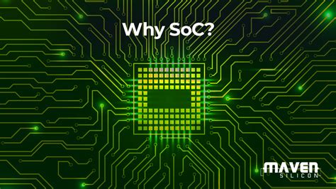 system  chip soc maven silicon