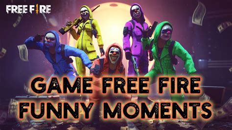 game free fire funny moments youtube