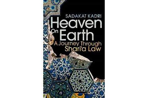 heaven on earth the complex history of sharia