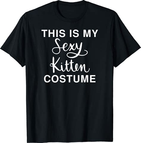 this is my sexy kitten costume funny halloween joke t shirt amazon