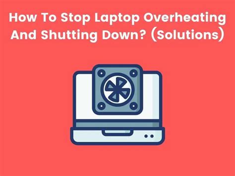 stop laptop overheating  shutting
