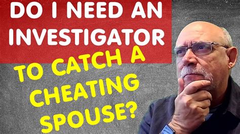 Should You Hire A Private Investigator For A Cheating Spouse