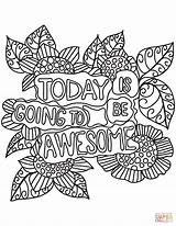 Coloring Quotes Quote Awesome Book Pages Today Going Adult Adults Printable Positive Geeksvgs Justcolor Mandala Drawing sketch template