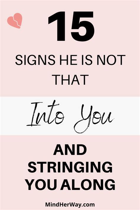 15 Signs He Is Not That Into You And Stringing You Along