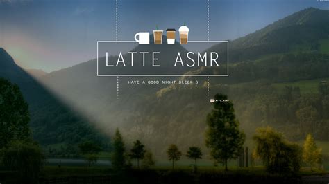 latte asmr youtube