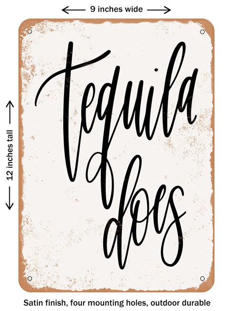Decorative Metal Sign Tequila Does Vintage Rusty Look Signs