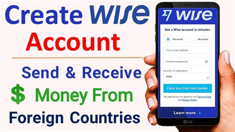 wise money transfer create wise account send receive money  foreign