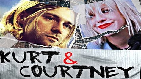 Kurt And Courtney Kurt Cobain And Courtney Love Documentary Full
