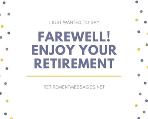 retirement farewell messages  quotes retirement messages