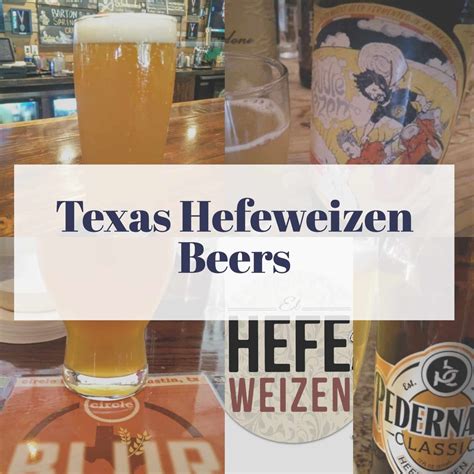 Top Texas Hefeweizen Beers You Should Try