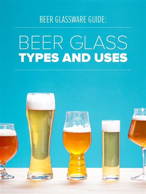 Beer Glassware Guide Beer Glass Types And Uses Beer Glassware Beer
