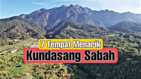 7 Tempat Menarik Di Kundasang Sabah 2022 Travel Tips Youtube