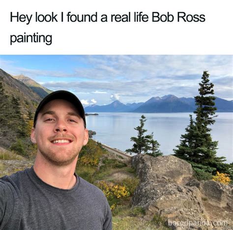 100 Funny Bob Ross Memes About The Joyful Painter Geeks