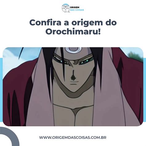 confira  origem  orochimaru