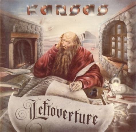 Leftoverture Kansas Songs Reviews Credits Allmusic