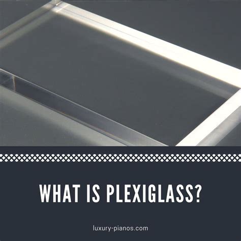 plexiglass quality  types luxury pianos