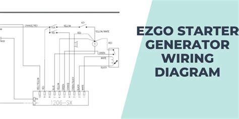 ezgo starter generator wiring diagram  beginners guide