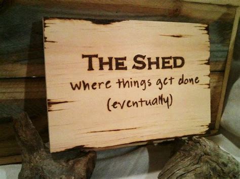 shed wooden sign heat engraved gift yard man cave