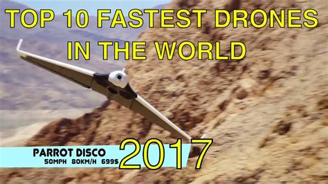 top  fastest drones   world youtube
